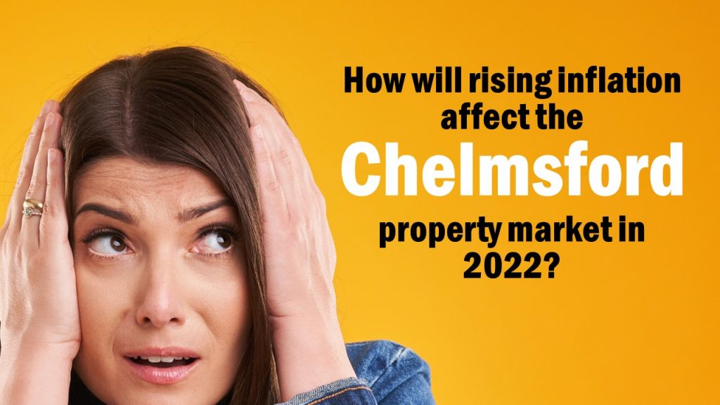 How Will Rising Inflation Affect the Chelmsford Property Market in 2022?