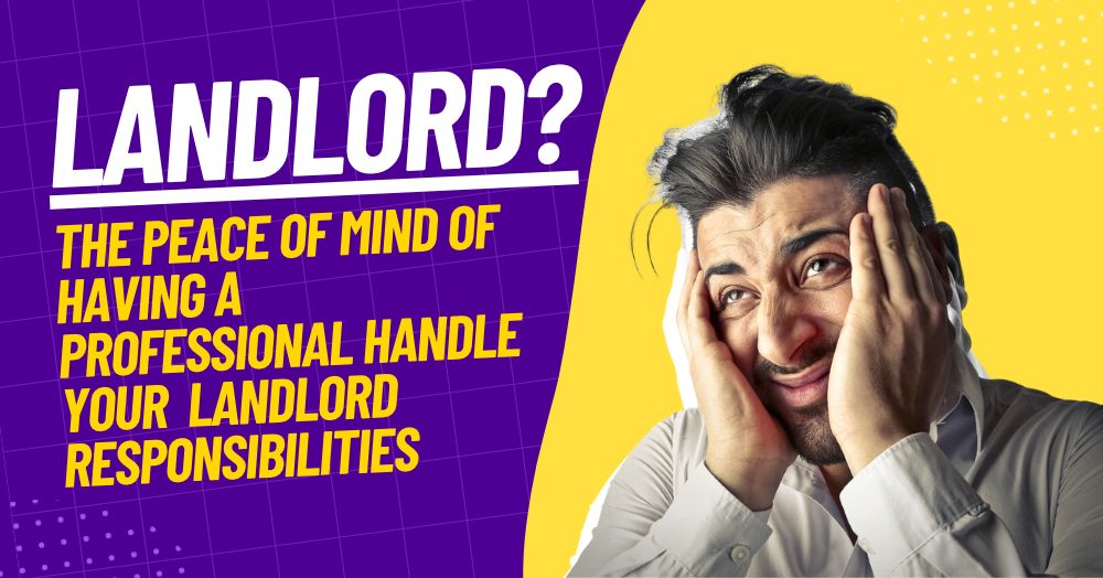 The peace of mind of having a professional handle your Chelmsford landlord responsibilities