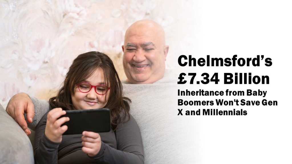 Chelmsford’s £7.34 Billion Inheritance from Baby Boomers Won’t Save Gen X and Millennials